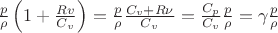 $\frac p {\rho} \left(1+ \frac {Rv}{C_v}\right) = \frac p {\rho} \frac {C_v+ R\nu}{C_v} = \frac {C_p}{C_v}\frac p {\rho}= \gamma \frac p {\rho}$