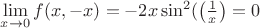 $\lim\limits_{x\to0}f(x,-x)=-2x\sin^2(\big(\frac{1}{x}\big)=0$