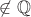 $\not\in \mathbb{Q}$