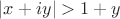 $\left\lvert x+iy \right\rvert>1+y$