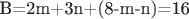 B=2m+3n+(8-m-n)=16$