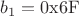 $b_1 = \rm{0x6F}$