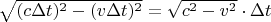 $\sqrt{(c\Delta t)^2-(v\Delta t)^2}=\sqrt{c^2-v^2}\cdot\Delta t$