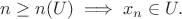 $n \ge n(U) \implies x_n \in U.$