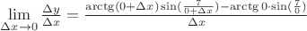 $\[\mathop {\lim }\limits_{\Delta x \to 0} \frac{{\Delta y}}{{\Delta x}} = \frac{{\arctg(0 + \Delta x)\sin (\frac{7}{{0 + \Delta x}}) - \arctg0 \cdot \sin (\frac{7}{0})}}{{\Delta x}}\]$