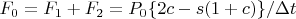 $F_0 = F_1 + F_2 = P_0\{2c - s(1+c)\}/\Delta t$