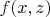 $f(x, z)$