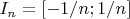 $I_n = [-1/n;1/n]$