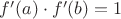 ${f}'(a)\cdot {f}'(b)=1$
