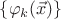 $\{\varphi_k(\vec x)\}$