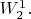 $W_2^1.$