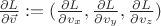 $\frac{\partial L}{\partial \vec{v}} := (\frac{\partial L}{\partial v_x}, \frac{\partial L}{\partial v_y}, \frac{\partial L}{\partial v_z}) $