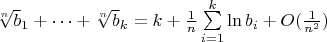 $\sqrt[n] b_1+\dots +\sqrt[n] b_k=k+\frac 1n\sum \limits _{i=1}^k\ln b_i+O(\frac 1{n^2})$