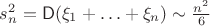 $s_n^2=\mathsf D(\xi_1+\ldots+\xi_n)\sim \frac{n^2}{6}$