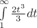 $\int\limits_{1}^{\infty } \frac{2t^3}{3} dt $