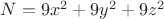 $N=9x^2+9y^2+9z^2$