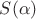 $S(\alpha)