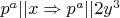 $p^a||x \Rightarrow p^a||2y^3$