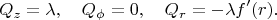 $$Q_z=\lambda,\quad Q_\phi=0,\quad Q_r=-\lambda f'(r).$$