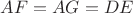 $AF=AG=DE$