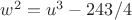 $w^2=u^3-243/4$