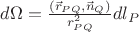 $d\Omega  = \frac{{\left( {\vec r_{PQ} ,\vec n_Q } \right)}}{{r_{PQ}^2 }}dl_P $
