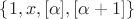 $\{1, x, [\alpha],  [\alpha+1]\}$