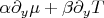 $\alpha \partial_y \mu +\beta \partial_y T$