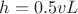 $h=0.5vL$