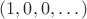 $ (1, 0 ,0,\dots)$