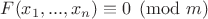 $F(x_1,...,x_n)\equiv 0\pmod m$