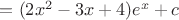 $=(2x^2-3x+4)e^x+c$