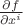 $\frac{\partial f}{\partial x^{i}}$