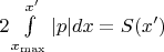 $2\int \limits_{x_{\max}}^{x'} |p| dx  =S(x')$