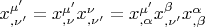 $x_{,\nu '}^{\mu '}  = x_{,\nu }^{\mu '} x_{,\nu '}^\nu   = x_{,\alpha }^{\mu '} x_{,\nu '}^\beta  x_{,\beta }^\alpha$