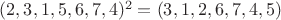 $(2,3,1,5,6,7,4)^2=(3,1,2,6,7,4,5)$
