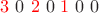${\color{red} 3}\ 0\ {\color{red} 2}\ 0\ {\color{red} 1}\ 0\ 0$