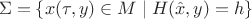 $$\Sigma=\{x(\tau,y)\in M\mid H(\hat x,y)=h\}$$