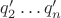 $q'_2\ldots q'_n$