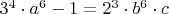 $3^4 \cdot a^6 -1=2^3\cdot b^6\cdot c$