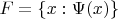 $F=\{x:\Psi(x)\}$