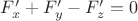 $F'_x + F'_y - F'_z = 0$