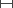 $\shortmid\joinrel\mathrel-\joinrel\shortmid$