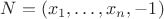 $N=(x_1,\dots,x_n,-1)$