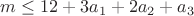 $m\leq12+3a_1+2a_2+a_3$ $m\leq12+3a_1+2a_2+a_3$
