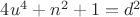 $4u^4+n^2+1=d^2$