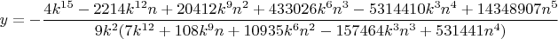 $y=-\dfrac{4k^{15}-2214k^{12}{n}+20412k^9{n^2}+433026k^6{n^3}-5314410k^3{n^4}+14348907n^5}{9k^2(7k^{12}+108k^9{n}+10935k^6{n^2}-157464k^3{n^3}+531441n^4)}$