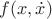 $f(x,\dot{x})$