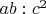 $ab:c^2$