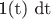 1(t) dt